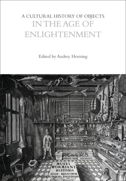 Produktbild: A Cultural History of Objects in the Age of Enlightenment