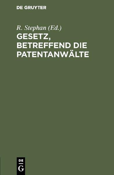 Produktbild: Gesetz, betreffend die Patentanw&auml;lte