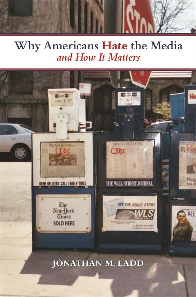 Produktbild: Why Americans Hate the Media and How It Matters