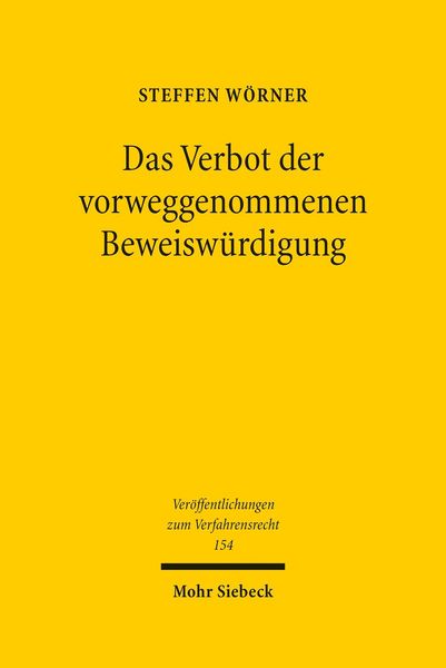 Produktbild: Das Verbot der vorweggenommenen Beweisw&uuml;rdigung