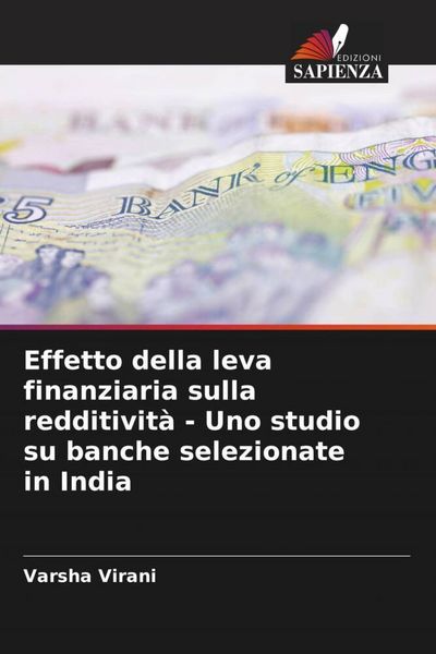 Produktbild: Effetto della leva finanziaria sulla redditivit&agrave; - Uno studio su banche selezionate in India