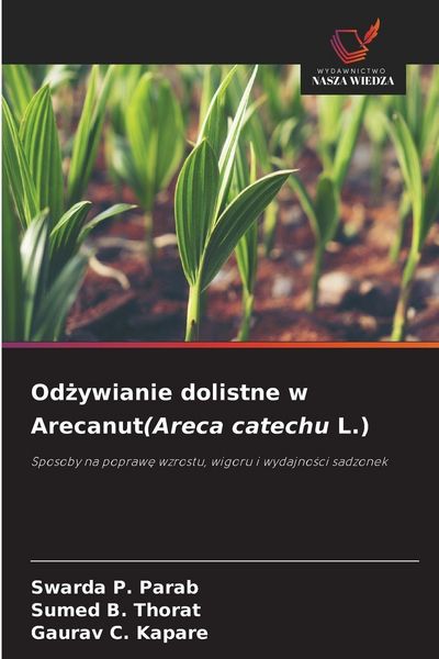 Produktbild: Od&iquest;ywianie dolistne w Arecanut(Areca catechu L.)