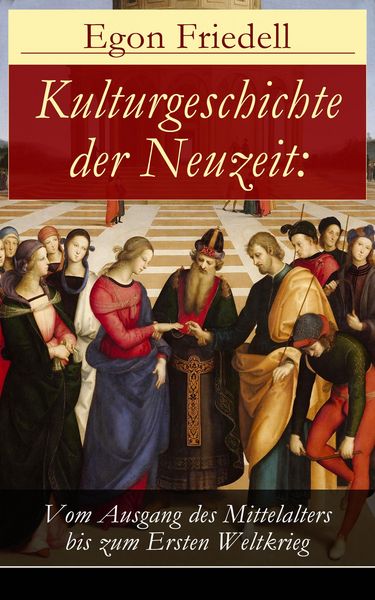 Produktbild: Kulturgeschichte der Neuzeit: Vom Ausgang des Mittelalters bis zum Ersten Weltkrieg