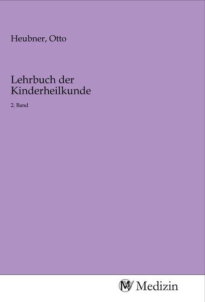 Lehrbuch der Kinderheilkunde, Taschenbuch von , MV-Medizin, 9783968754703
