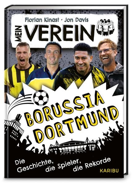 Produktbild: Mein Verein Borussia Dortmund &ndash; Die Geschichte, die Spieler, die Rekorde
