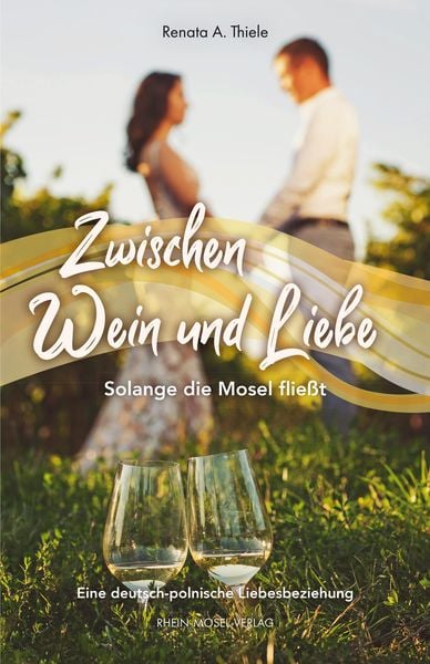 Produktbild: Zwischen Wein und Liebe