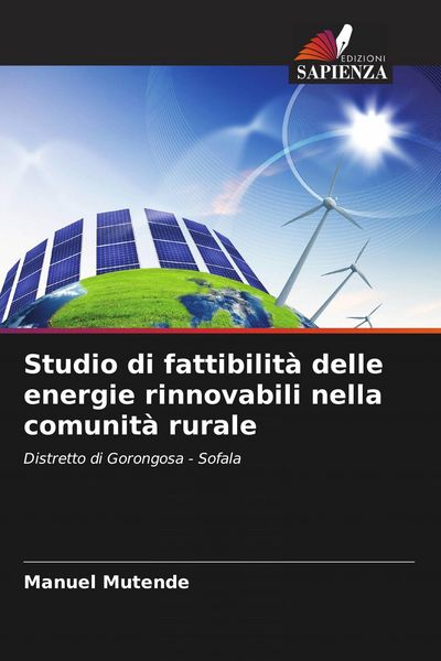 Produktbild: Studio di fattibilit&agrave; delle energie rinnovabili nella comunit&agrave; rurale