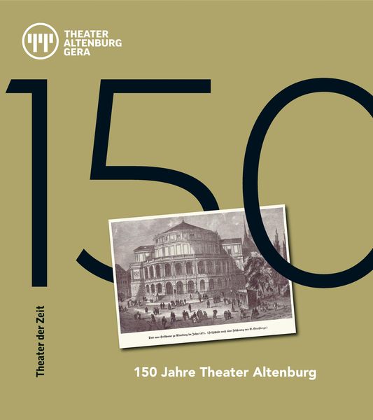 Produktbild: 150 Jahre Theater Altenburg
