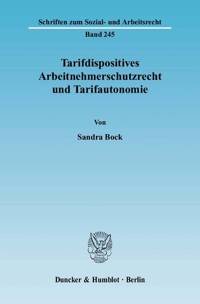 Produktbild: Tarifdispositives Arbeitnehmerschutzrecht und Tarifautonomie.