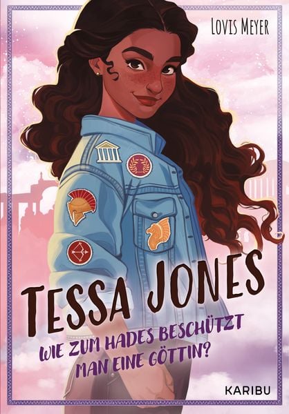 Produktbild: Tessa Jones (Band 1) – Wie zum Hades beschützt man eine Göttin?