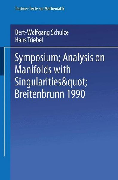 Produktbild: Symposium "Analysis on Manifolds with Singularities", Breitenbrunn 1990