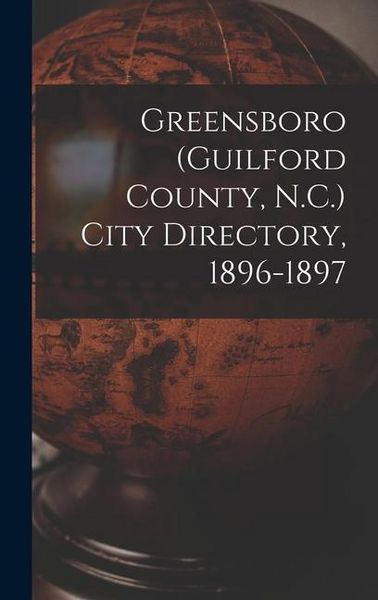 Produktbild: Greensboro (Guilford County, N.C.) City Directory, 1896-1897