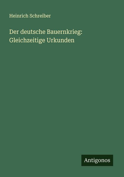 Produktbild: Der deutsche Bauernkrieg: Gleichzeitige Urkunden