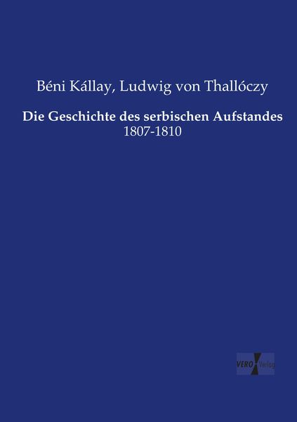 Produktbild: Die Geschichte des serbischen Aufstandes