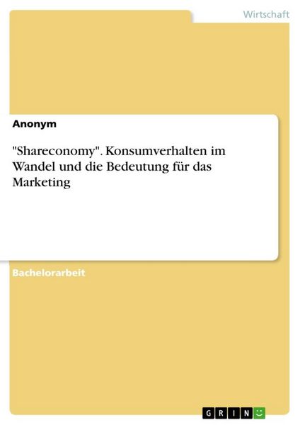 Produktbild: "Shareconomy". Konsumverhalten im Wandel und die Bedeutung f&uuml;r das Marketing