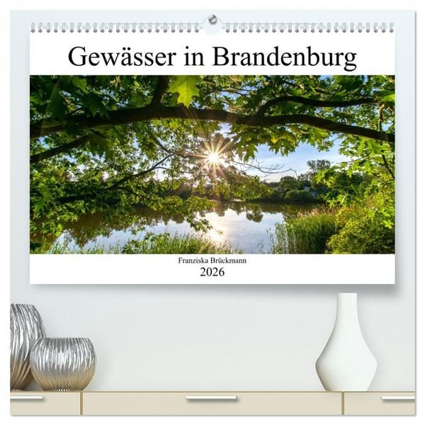 Produktbild: Brandenburgs Gew&auml;sser (hochwertiger Premium Wandkalender 2026 DIN A2 quer), Kunstdruck in Hochglanz