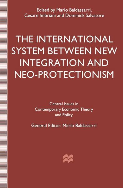 Produktbild: The International System between New Integration and Neo-Protectionism