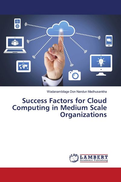 Produktbild: Success Factors for Cloud Computing in Medium Scale Organizations