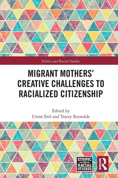 Produktbild: Migrant Mothers' Creative Challenges to Racialized Citizenship