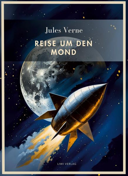 Produktbild: Jules Verne: Reise um den Mond. Vollst&auml;ndige Neuausgabe
