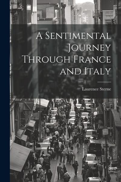Produktbild: A Sentimental Journey Through France and Italy