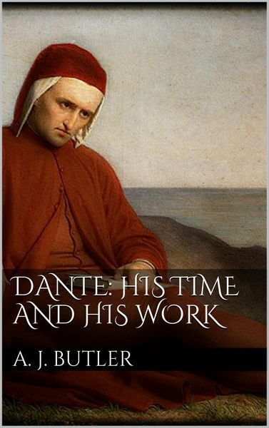 Produktbild: Dante: His Times and His Work