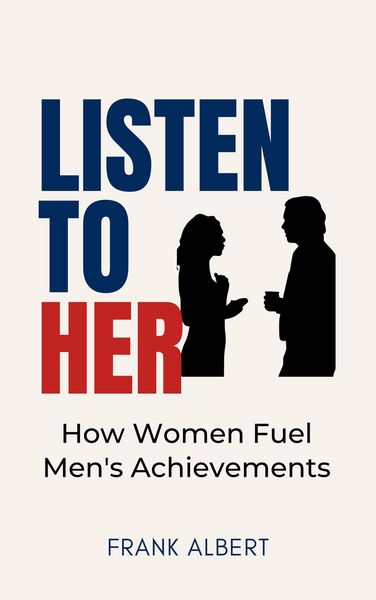 Produktbild: Listen To Her: How Women Fuel Men's Achievements