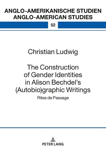 Produktbild: The Construction of Gender Identities in Alison Bechdel&rsquo;s (Autobio)graphic Writings