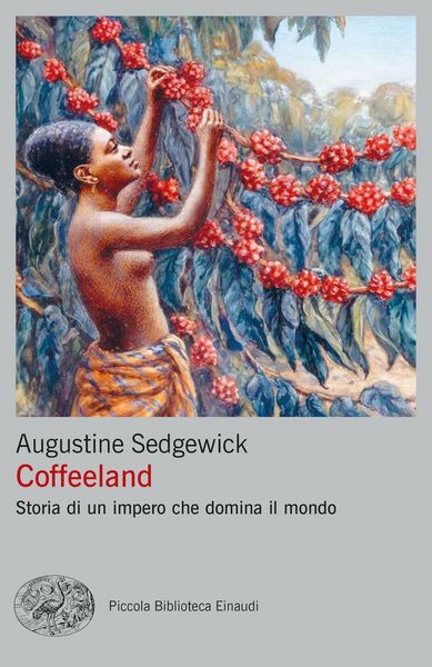 Produktbild: Coffeeland. Storia di un impero che domina il mondo