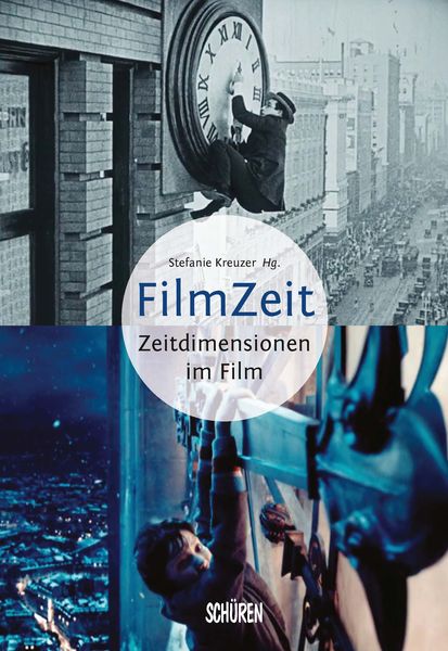 Filmzeit – Zeitdimensionen des Films, Gebundene Ausgabe von , Schüren Verlag GmbH, 9783741003882
