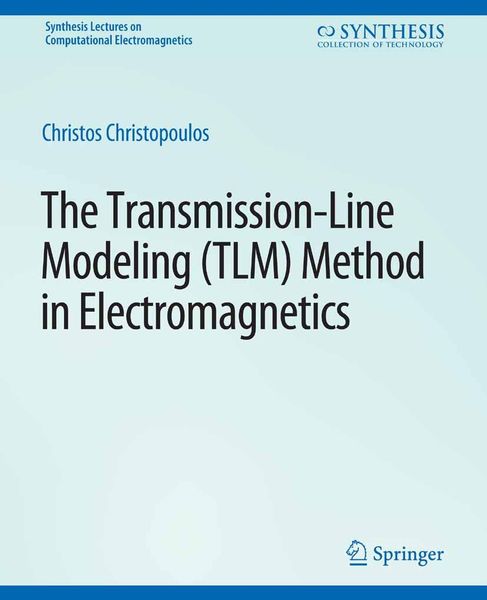 Produktbild: The Transmission-Line Modeling (TLM) Method in Electromagnetics