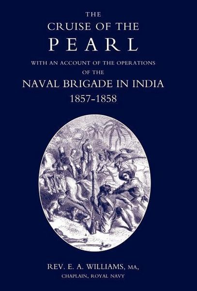 Produktbild: Cruise of the Pearl with an Account of the Operations of the Naval Brigade in India