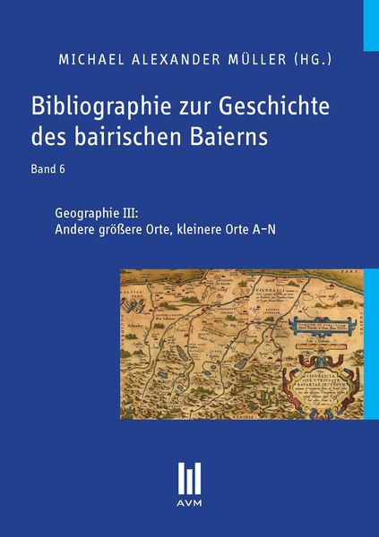 Produktbild: Bibliographie zur Geschichte des bairischen Baierns.Bd.6