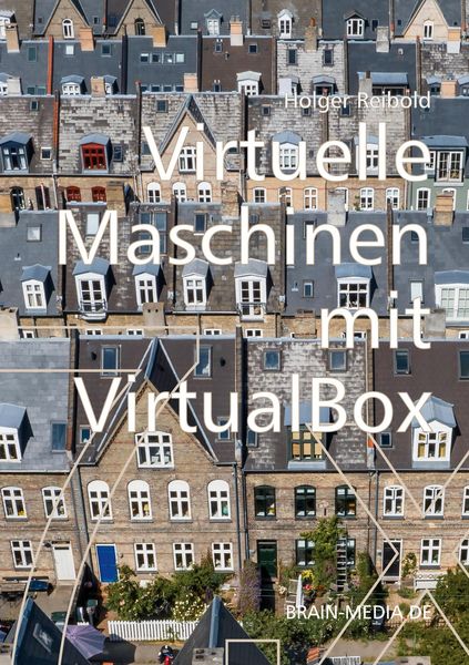 Produktbild: Virtuelle Maschinen mit VirtualBox 7.x