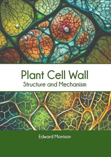 Produktbild: Plant Cell Wall: Structure and Mechanism