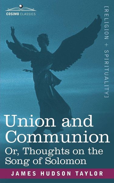 Produktbild: Union and Communion Or, Thoughts on the Song of Solomon