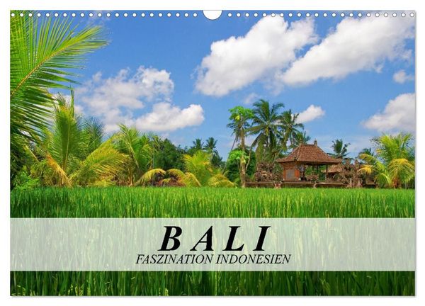 Produktbild: Bali - Faszination Indonesien (Wandkalender 2027 DIN A3 quer), CALVENDO Monatskalender