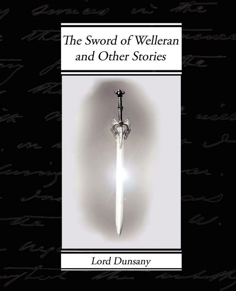 Produktbild: The Sword of Welleran and Other Stories
