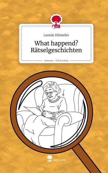 Produktbild: What happend? R&auml;tselgeschichten. Life is a Story - story.one