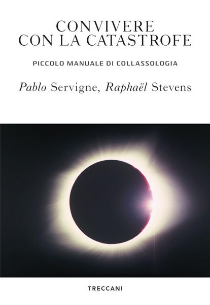 Produktbild: Convivere con la catastrofe. Piccolo manuale di collassologia