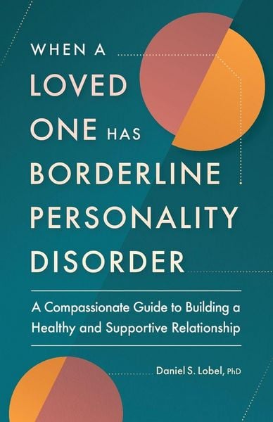 Produktbild: When a Loved One Has Borderline Personality Disorder