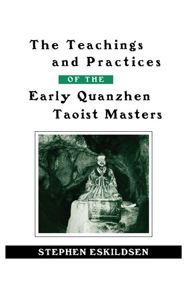 Produktbild: The Teachings and Practices of the Early Quanzhen Taoist Masters