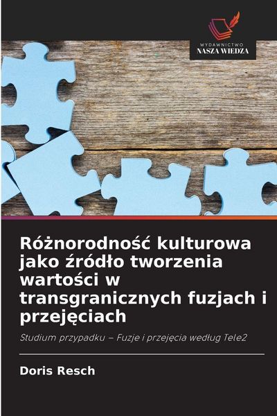 Produktbild: R&oacute;&iquest;norodno&iquest;&iquest; kulturowa jako &iquest;r&oacute;d&iquest;o tworzenia warto&iquest;ci w transgranicznych fuzjach i przej&iquest;ciach