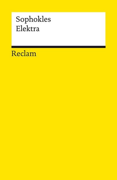 Elektra, Taschenbuch von Sophokles, Reclam, Philipp, 978-3-15-014230-1