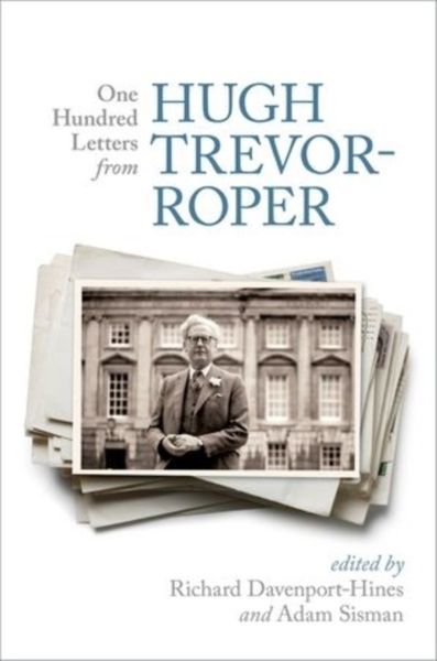 Produktbild: One Hundred Letters From Hugh Trevor-Roper