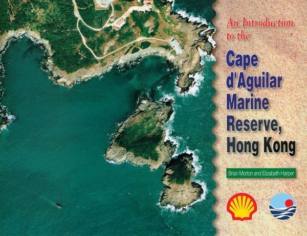 Produktbild: An Introduction to the Cape dAguilar Marine Reserve, Hong Kong
