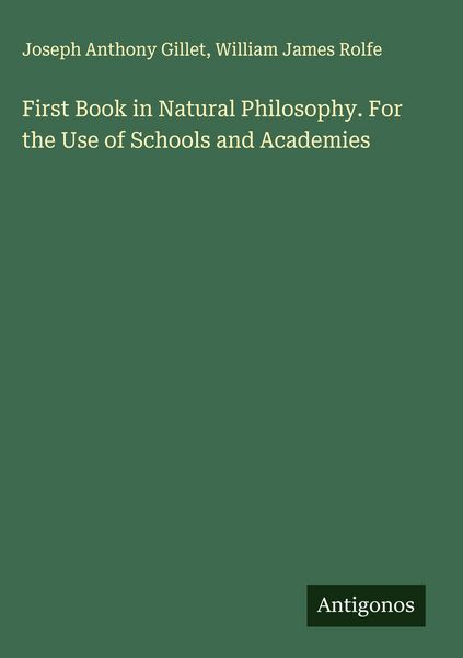 Produktbild: First Book in Natural Philosophy. For the Use of Schools and Academies