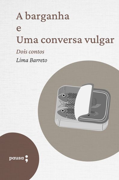 Produktbild: A barganha e Uma conversa vulgar