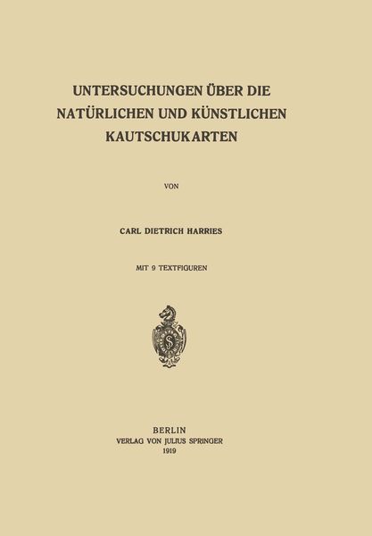 Produktbild: Untersuchungen &uuml;ber die Nat&uuml;rlichen und K&uuml;nstlichen Kautschukarten