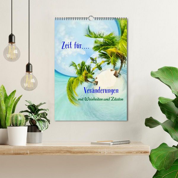 Produktbild: Zeit f&uuml;r...Ver&auml;nderungen mit Weisheiten und Zitaten (Wandkalender 2026 DIN A3 hoch), CALVENDO Monatskalender